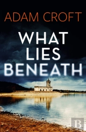 What Lies Beneath