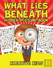 What Lies Beneath Hidden Picture Book
