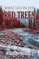 What Lies In The Red Trees