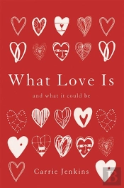 What Love Is
