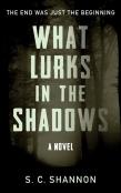 What Lurks In The Shadows