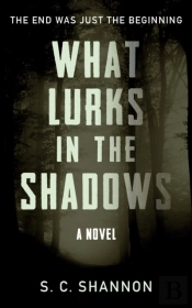 What Lurks In The Shadows