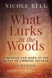 What Lurks In The Woods: Struggle And Ho