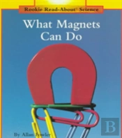 What Magnets Can Do