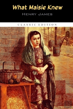 Bertrand.pt - What Maisie Knew Annotated Edition