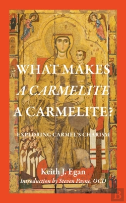 Bertrand.pt - What Makes A Carmelite A Carmelite?