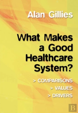 Bertrand.pt - What Makes A Good Healthcare System?