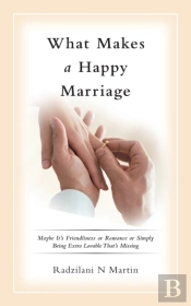 What Makes A Happy Marriage