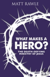 What Makes A Hero?