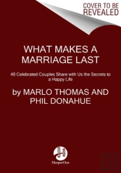 What Makes A Marriage Last