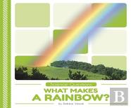 What Makes A Rainbow?