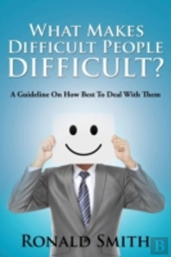 Bertrand.pt - What Makes Difficult People Difficult?: