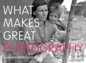 What Makes Great Photography