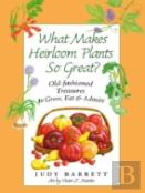 What Makes Heirloom Plants So Great?