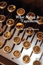 What Makes It Taste Better