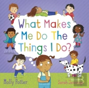 What Makes Me Do The Things I Do?