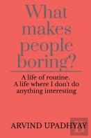 What Makes People Boring?