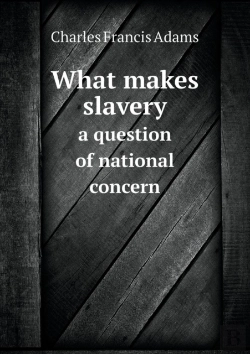 Bertrand.pt - What Makes Slavery A Question Of National Concern