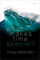 What Makes Time Special?