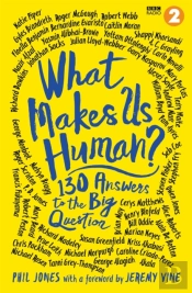 What Makes Us Human?