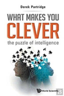 Bertrand.pt - What Makes You Clever: The Puzzle Of Intelligence