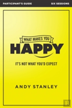 Bertrand.pt - What Makes You Happy Bible Study Participant'S Guide