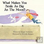 What Makes You Smile As Big As The Moon?