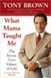 What Mama Taught Me T
