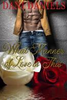 What Manner Of Love Is This