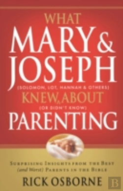 Bertrand.pt - What Mary And Joseph Knew About Parenting