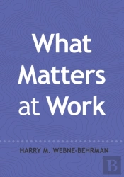 What Matters At Work