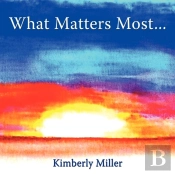 What Matters Most...