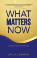 What Matters Now