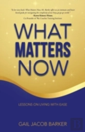 What Matters Now