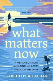 What Matters Now