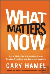 What Matters Now