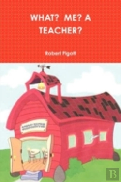 Bertrand.pt - What? Me? A Teacher?