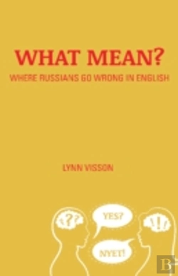 Bertrand.pt - What Mean?: Where Russians Go Wrong In English