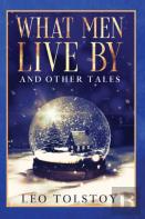 What Men Live By And Other Tales