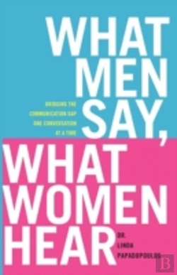 Bertrand.pt - What Men Say, What Women Hear