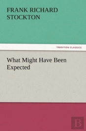 What Might Have Been Expected