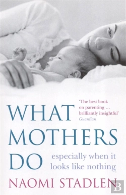 Bertrand.pt - What Mothers Do