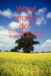 What Must I Do?