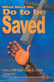 What Must We Do To Be Saved