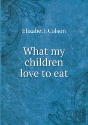 What My Children Love To Eat