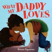 What My Daddy Loves