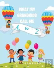 What My Grandkids Call Me A To Z
