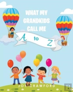 Bertrand.pt - What My Grandkids Call Me A To Z