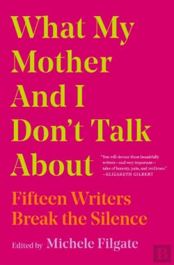 Bertrand.pt - What My Mother And I Don'T Talk About