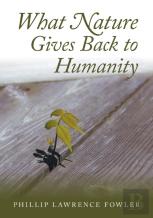 What Nature Gives Back To Humanity